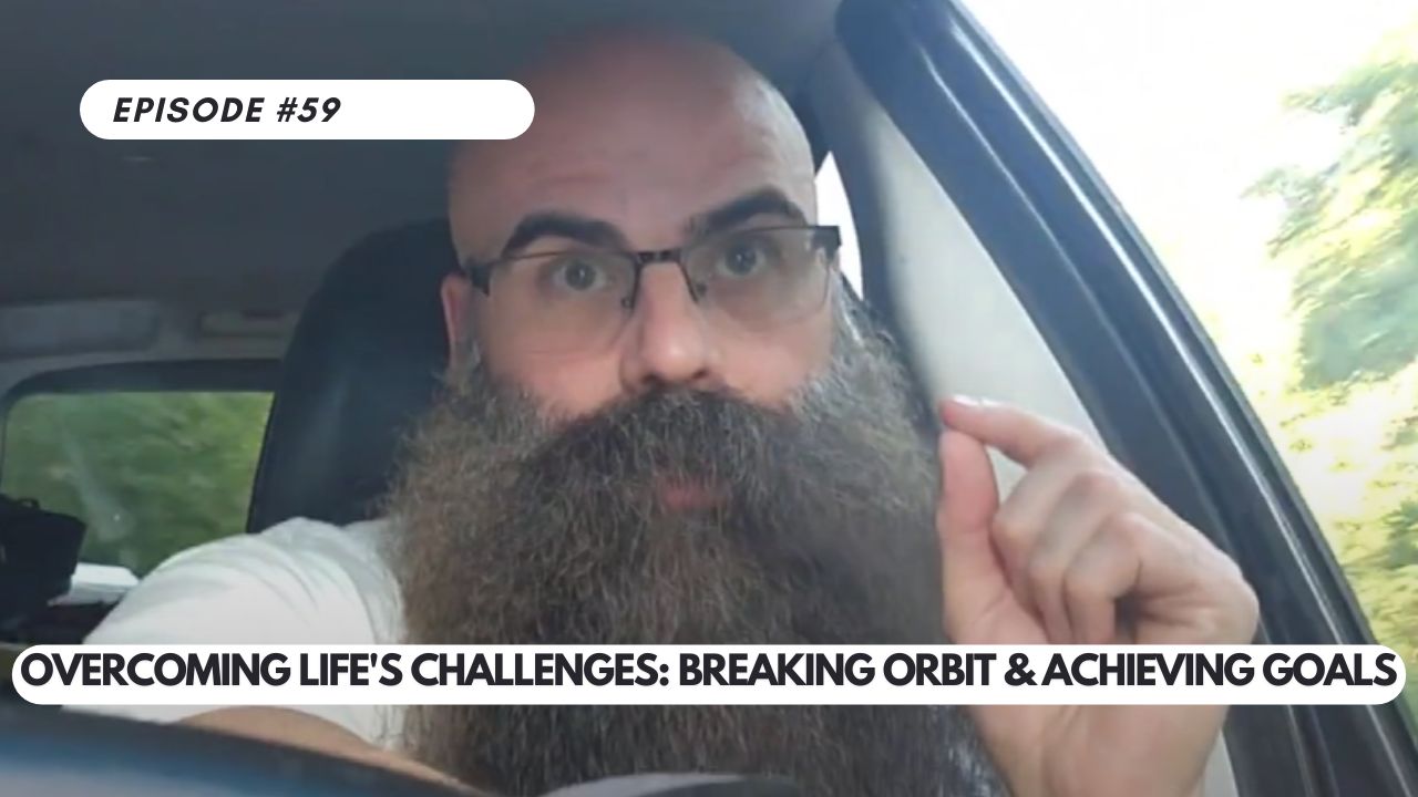 Episode #59 – Overcoming Life’s Challenges: The Science Behind Breaking Orbit & Achieving Goals