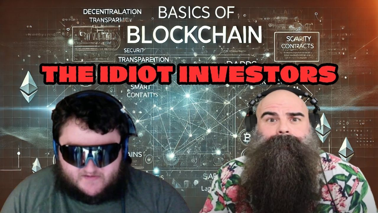 The Idiot Investor Bonus Episode #1 – Basics of Blockchain